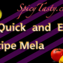 Quick and Easy Recipe Mela